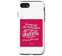 Our gladness in the ruthless furnace of this world Case for iPhone SE (2020) / 7/8