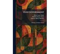 Our Government: Revised, a Textbook of Civics