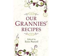 Our Grannies Recipes': A charming book of Irish recipes