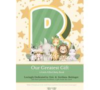 Our Greatest Gift: A Faith-Filled Baby Book