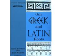 Our Greek and Latin Roots (Awareness of Language)