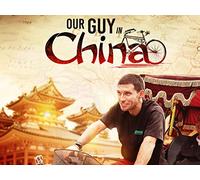 Our Guy in China
