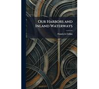 Our Harbors and Inland Waterways