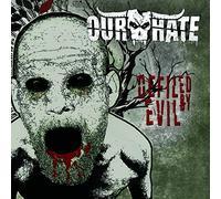 Our Hate - Our Hate - Defiled By Evil