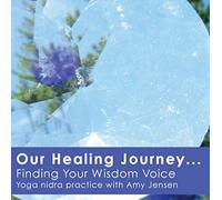 Our Healing Journey... Finding Your Wisdom Voice