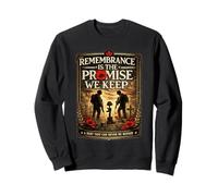 our heroes remembrance is the promise we keep inspire quote Sweatshirt