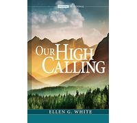 Our High Calling (2022 Adult Evening Devotional)