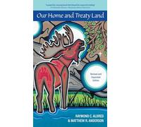 Our Home and Treaty Land – Revised and Expanded Edition
