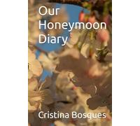 Our Honeymoon Diary
