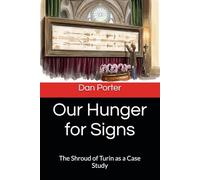 Our Hunger for Signs: The Shroud of Turin as a Case Study (Two Episcopalians Walk Into a Bar)