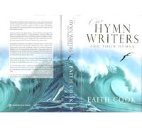 Our Hymn-Writers and Their Hymns