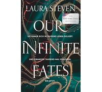 Our Infinite Fates: Atemberaubende Romantic Fantasy inspiriert von Taylor Swifts ›exile‹ | Mit exklusivem Farbschnitt in limitierter Auflage