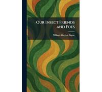 Our Insect Friends and Foes