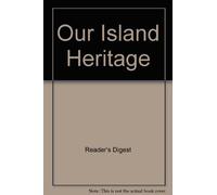 Our Island Heritage