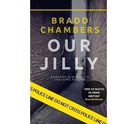 Our Jilly: Someone Else's Life's Shocking Prequel (DI Dawson)