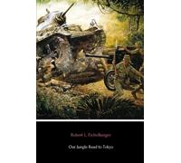 Our Jungle Road to Tokyo (Annotated)