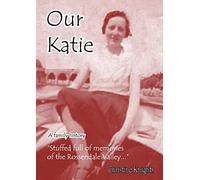 Our Katie: A Family History