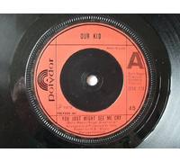 Our Kid - OUR KID You Just Might See Me Cry 7" 45
