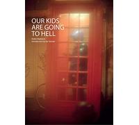 Our Kids Are Going To Hell: December 2008-January 2009