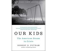 Our Kids: The American Dream in Crisis