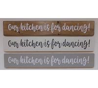 Our Kitchen is for Dancing! Rustic Hanging Kitchen Sign Plaque Wall Art Long Grey on White background.…