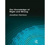 Our Knowledge of Right and Wrong