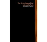 Our Knowledge of the Internal World (Lines of Thought)