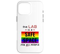 Our Lab Is A Safe Space For All People - Gay Pride Science Case for iPhone 16 Pro Max