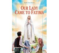 Our Lady Came to Fatima: v. 27 (Vision Books)