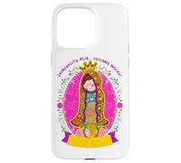 Our Lady De Guadalupe Sant Mary Latinx Christians, Catholics Case for iPhone 15 Pro Max