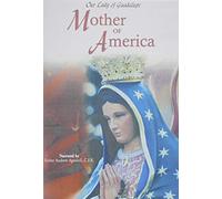 Our Lady of Guadalupe: Mother of Ameri [DVD] [Region 1] [US Import] [NTSC]