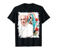 Our Lady of Guadalupe Pope Francis T-Shirt