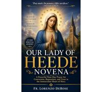 OUR LADY OF HEEDE NOVENA: A Powerful Nine-Day Prayer for Conversion, Reparation, and Trust in the Immaculate Heart of Mary (Treasury of Catholic Devotions)