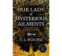 Our Lady of Mysterious Ailments: A magical mystery awaits in this award-winning urban fantasy series: 2 (Edinburgh Nights, 2)