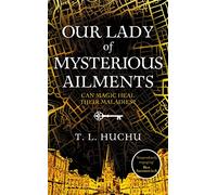 Our Lady of Mysterious Ailments: A magical mystery awaits in this award-winning urban fantasy series: 2 (Edinburgh Nights, 2)