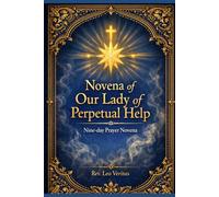 Our Lady of Perpetual Help: Nine-day prayer Novena