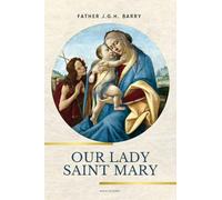 Our Lady Saint Mary