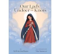 Our Lady Undoer of Knots