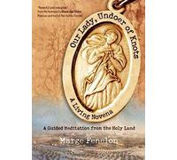 Our Lady, Undoer of Knots: A Living Novena