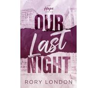 Our Last Night (The Hope Center)