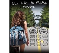 Our Life in Make Believe