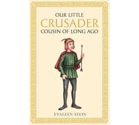Our little Crusader cousin of long ago