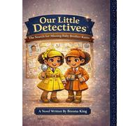 Our Little Detective: The Search For Baby Brother Kairo
