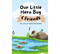 Our Little Hero Bug & Friends