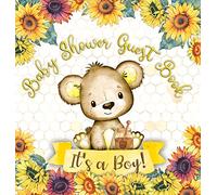 It's a Boy: Baby Shower Guest Book with Teddy Bear and Sunflower Theme, Memory Book with Wishes, Advice, and Gift Tracking for a Baby Boy - Perfect for Celebrating His Arrival (Hardback)