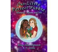 Our Little Perfect Bubble: Mummy, Mama and Me