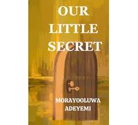 OUR LITTLE SECRET