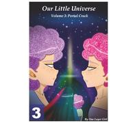 Our Little Universe: Volume 3 (Part 3): 8