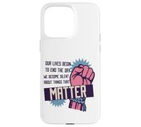 Our Lives Begin to End the Day We Become Silent Civil Rights Case for iPhone 15 Pro Max
