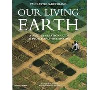 Our Living Earth: A Next Generation Guide to People and Preservation
